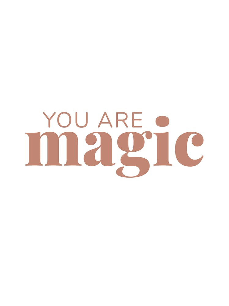 You Are Magic