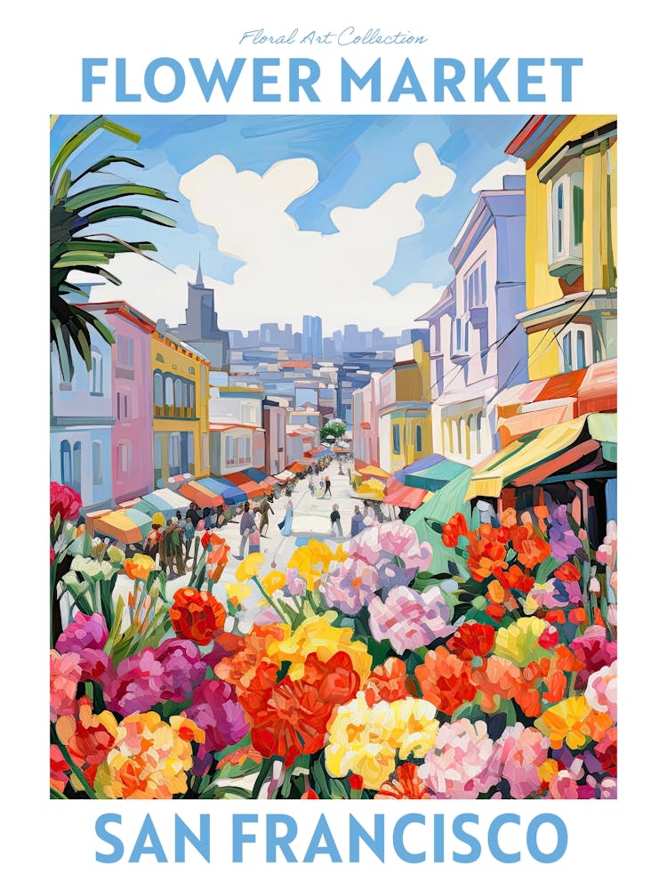 San Francisco California Flower Market Floral Travel Print Plant Art Modern Style