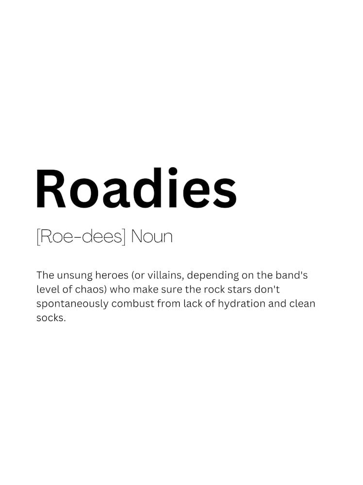 Roadies Definition Meaning