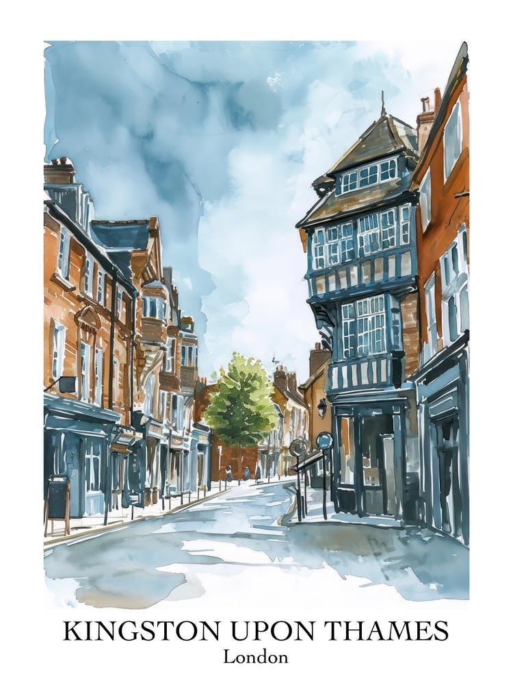 Kingston Upon Thames London Borough   Street Watercolour 1 Poster