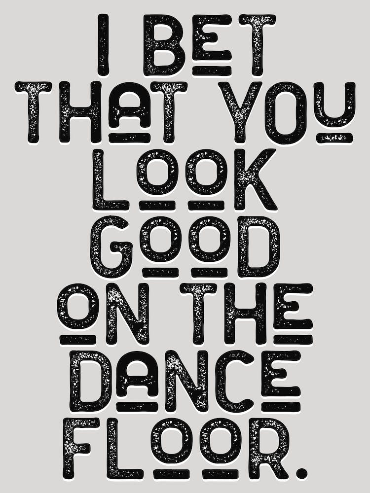 Look Good On The Dance Floor Lyric