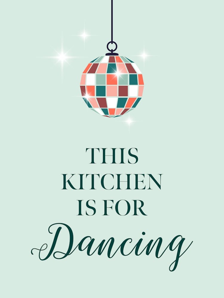 This Kitchen Is For Dancing Blue