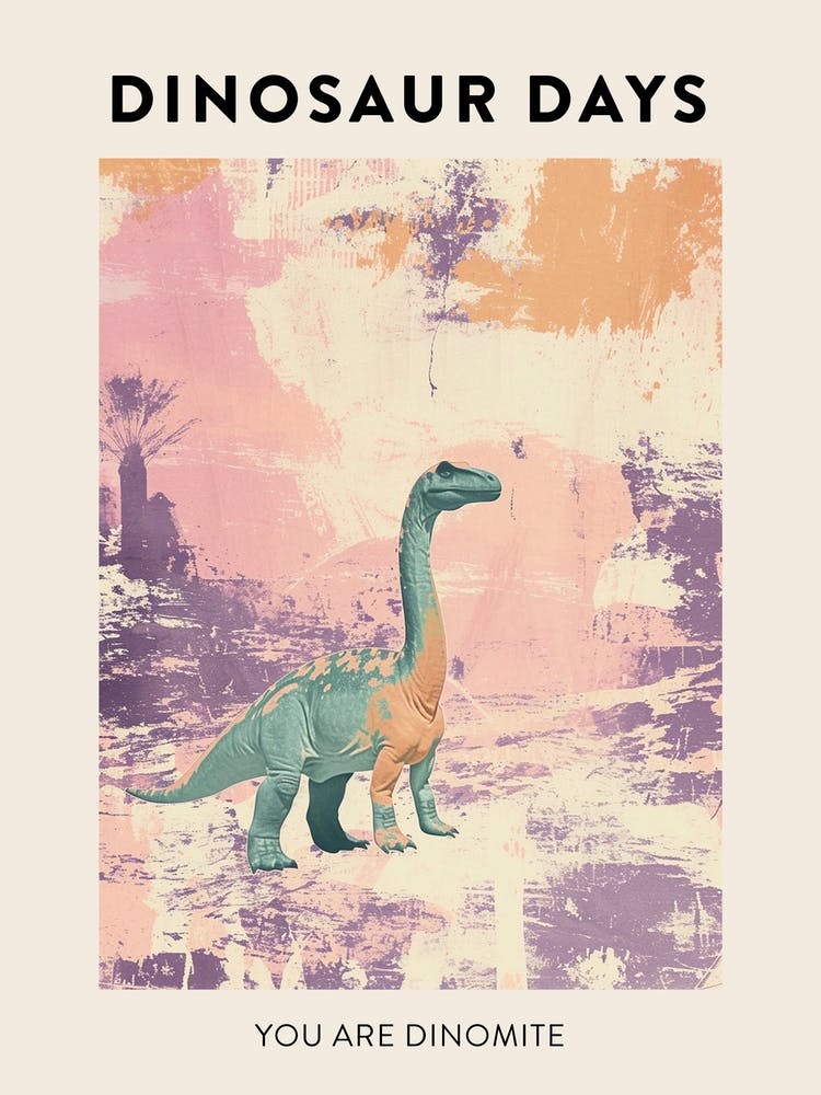 You Are Dinomite Dinosaur Poster 6