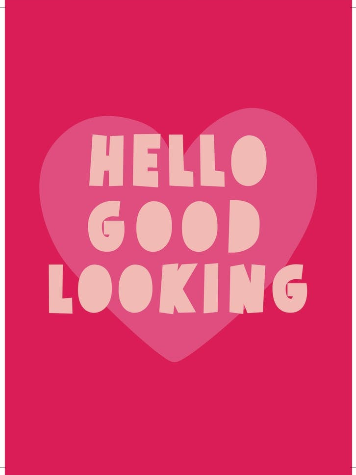 Hello Good Looking