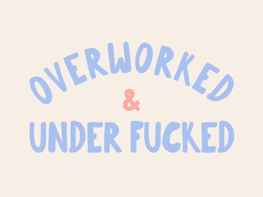 Overworked & Under Fucked | Cornflower Blue and Cream