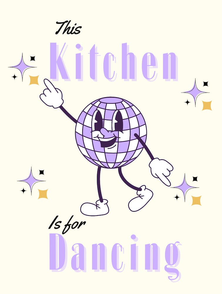 This Kitchen Is For Dancing