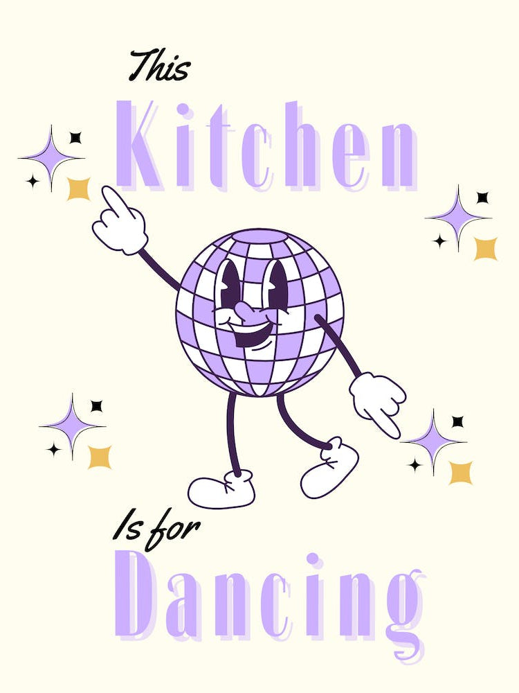 This Kitchen Is For Dancing