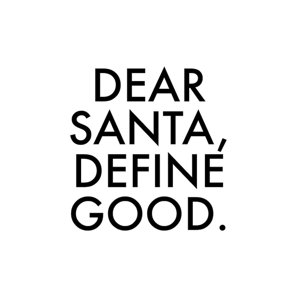 Dear Santa Define Good Square