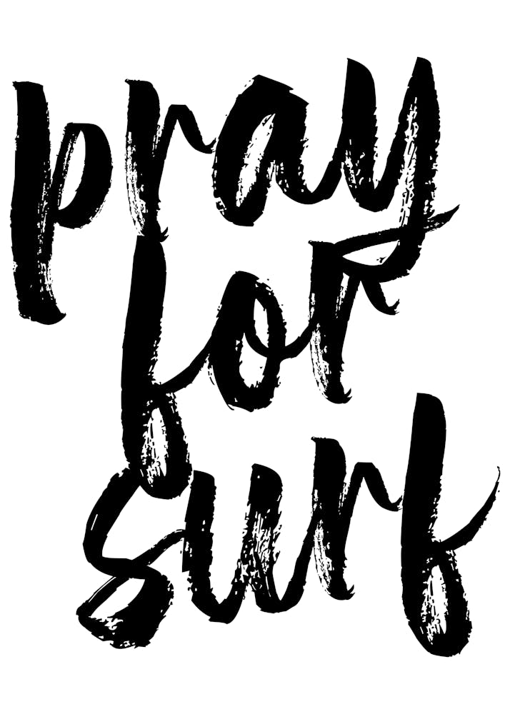 Pray For Surf Bold Script