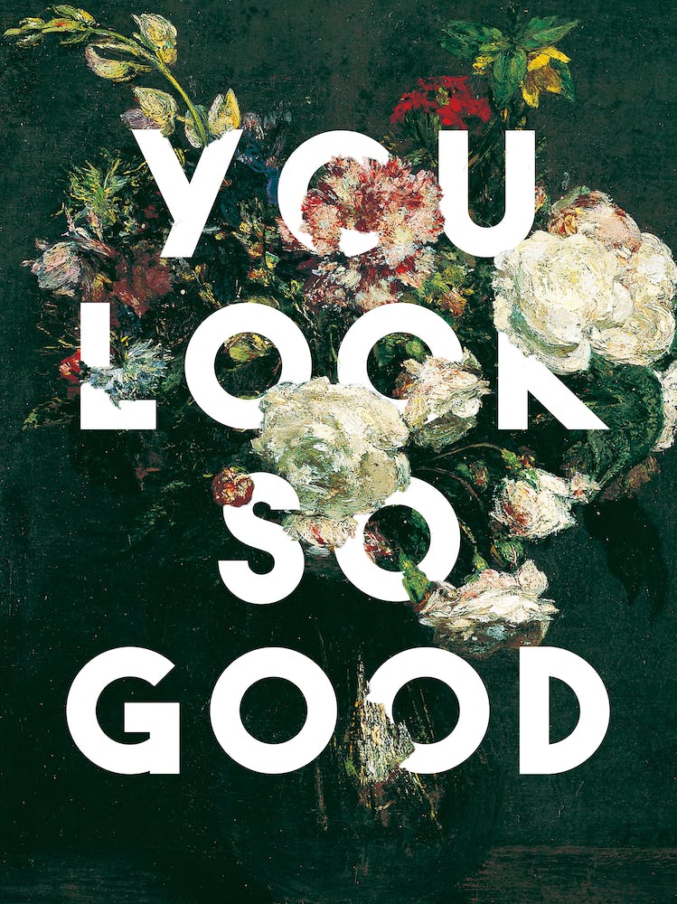You Look So Good