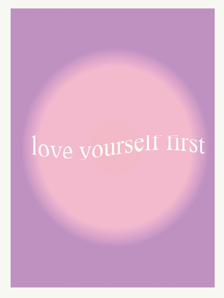 Love Yourself First