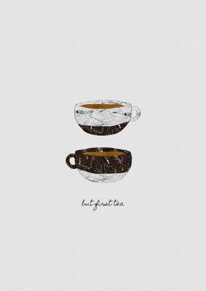 But First Tea