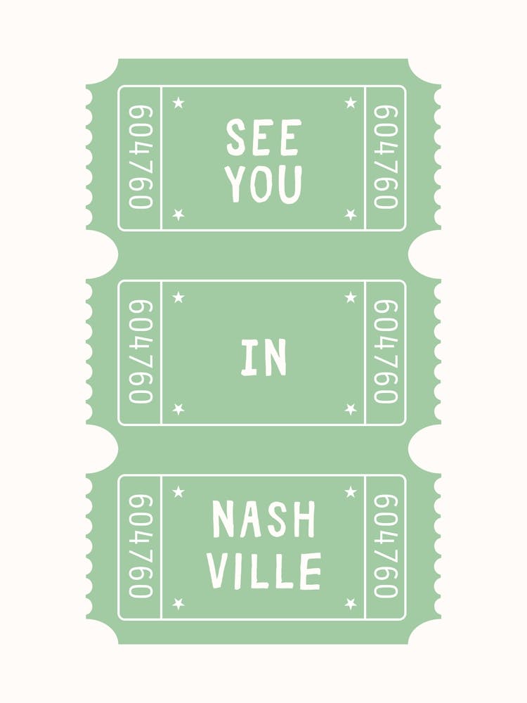 See You In Nashville Ticket Poster