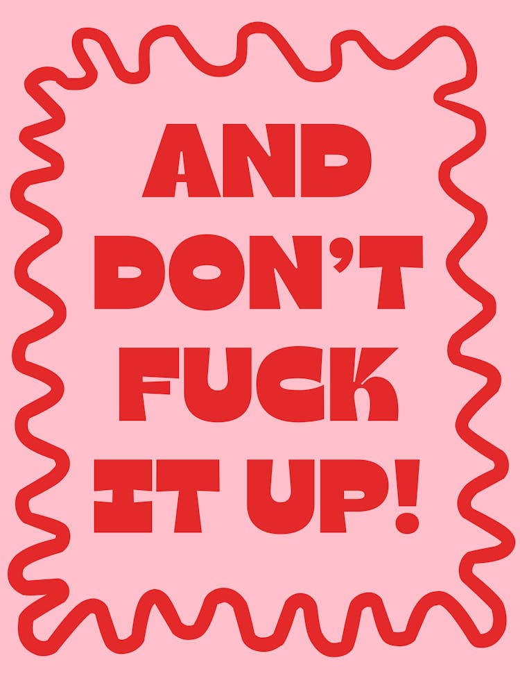 And Don’t Fuck It Up! Drag Race