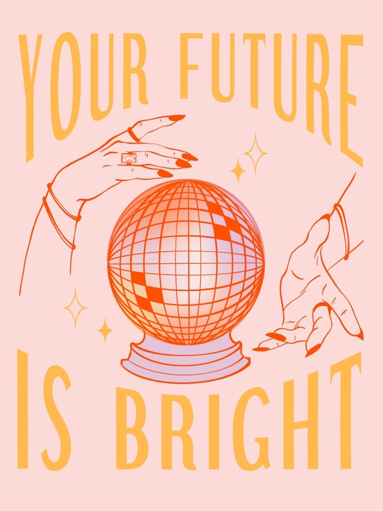 Your Future Is Bright Crystal Disco Ball 
