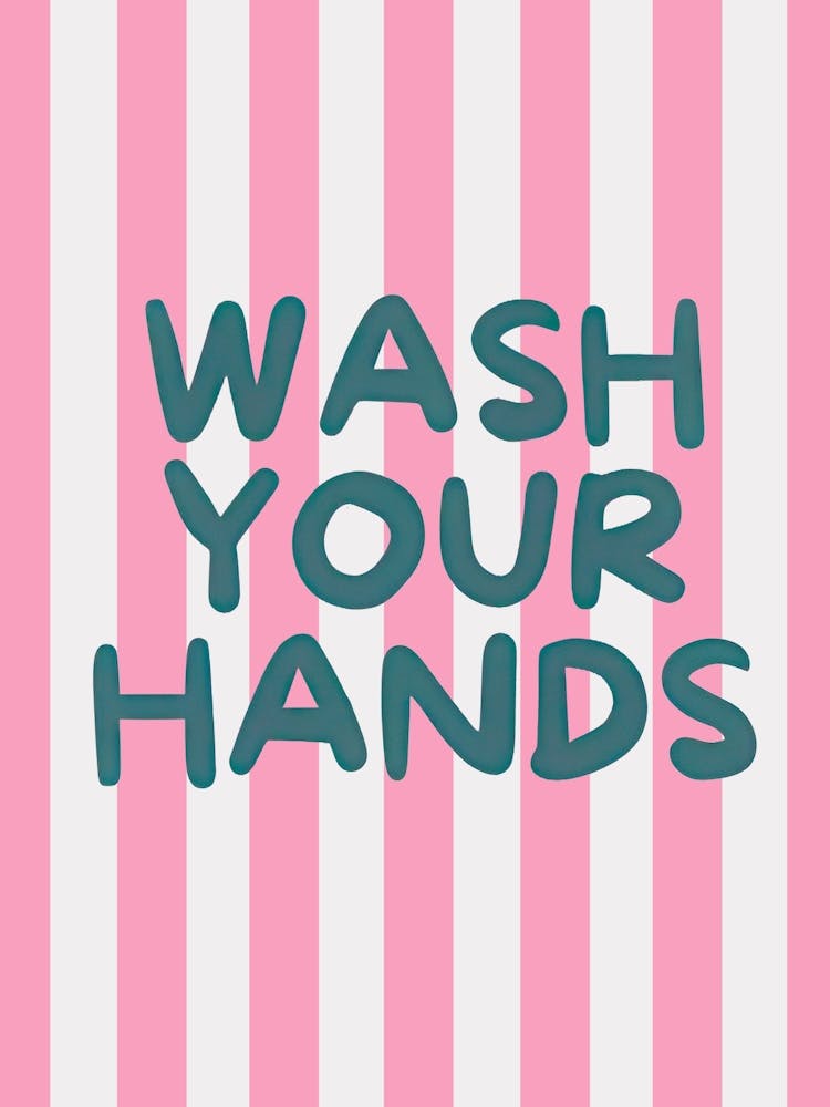 Wash Your Hands Bathroom Art