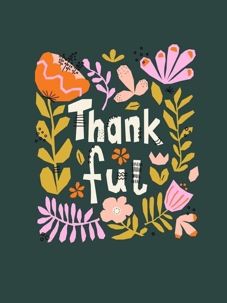 Thankful Abstract Florals Collage Thanksgiving Gratitude Illustration on Dark Green