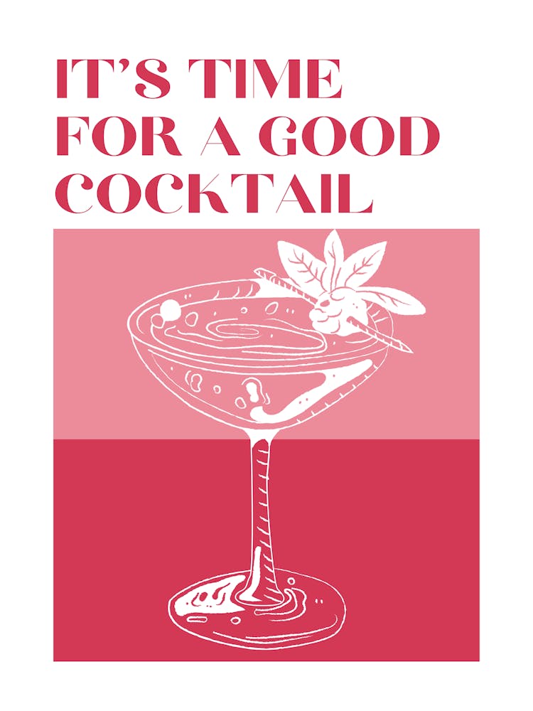 It's Time For A Good Cocktail