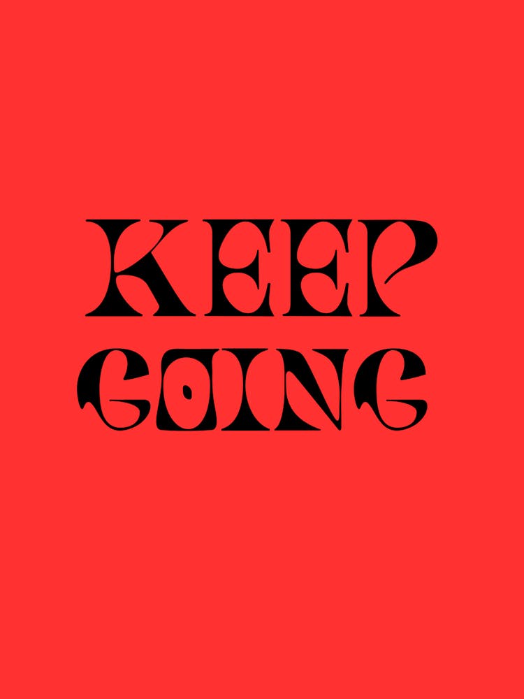 Keep Going