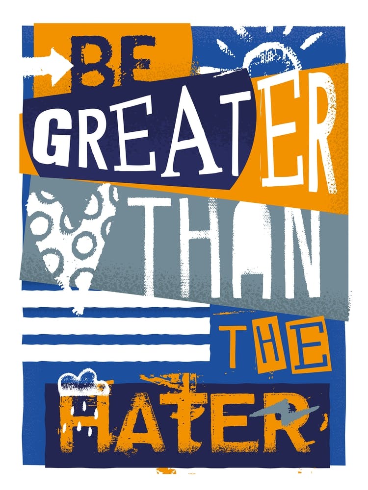 Be Greater Than The Hater Orange