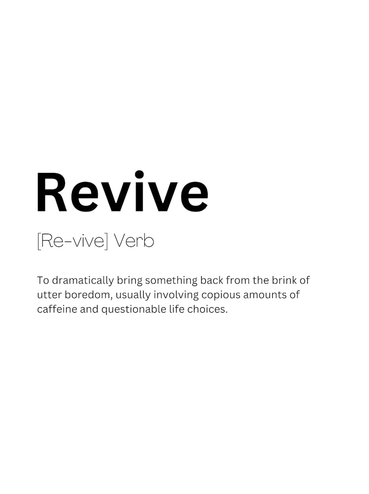 Revive Definition Meaning Art Print by Kaigozen – Fy!