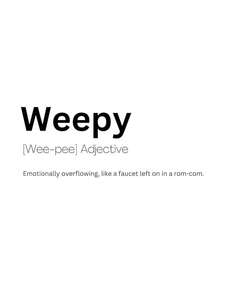 Weepy Definition Meaning