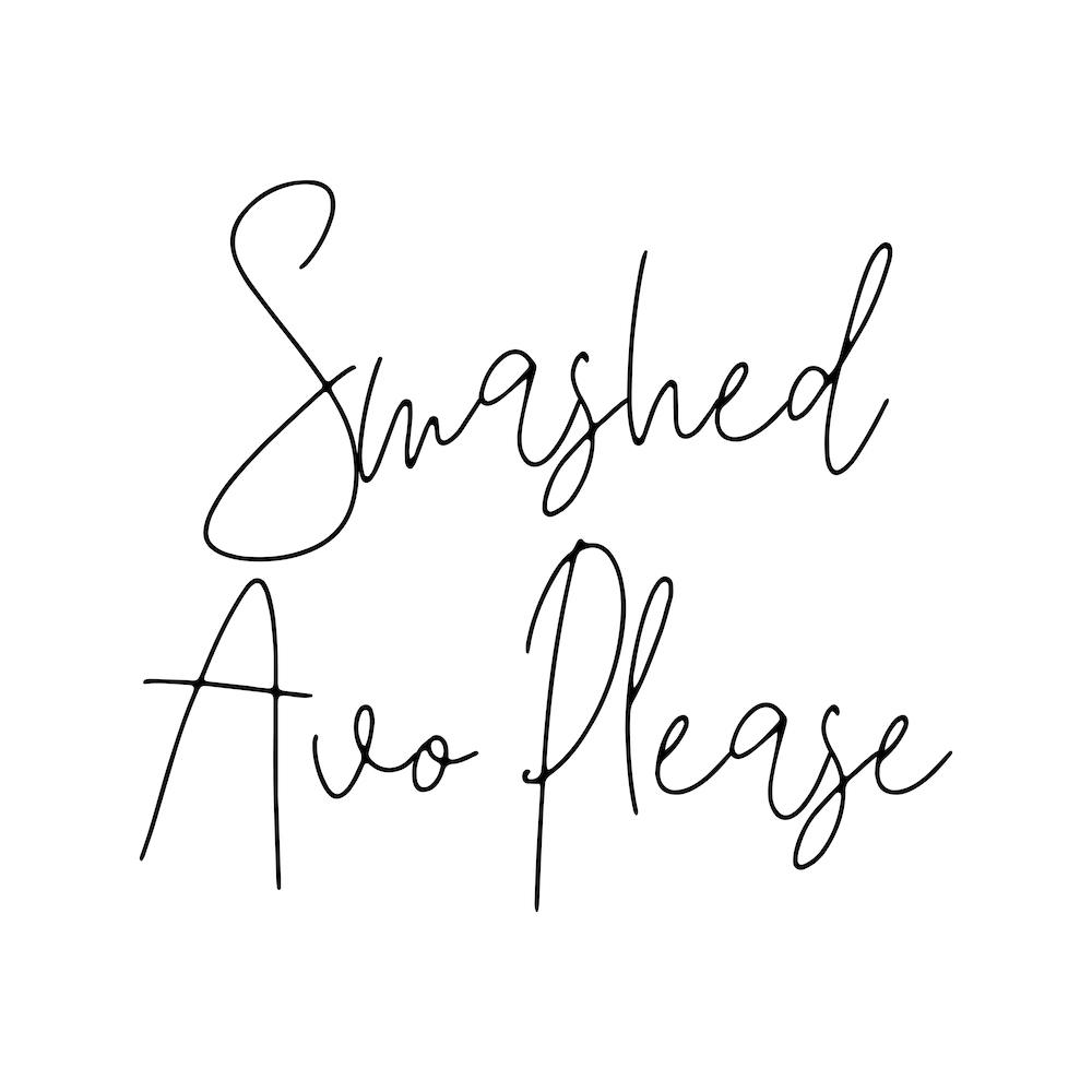 Smashed Avo Please Square
