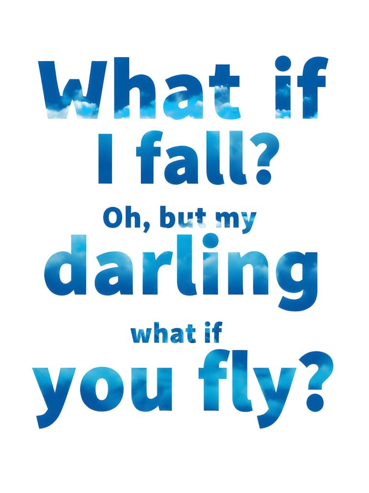 What If You Fly? - Inspirational Quote