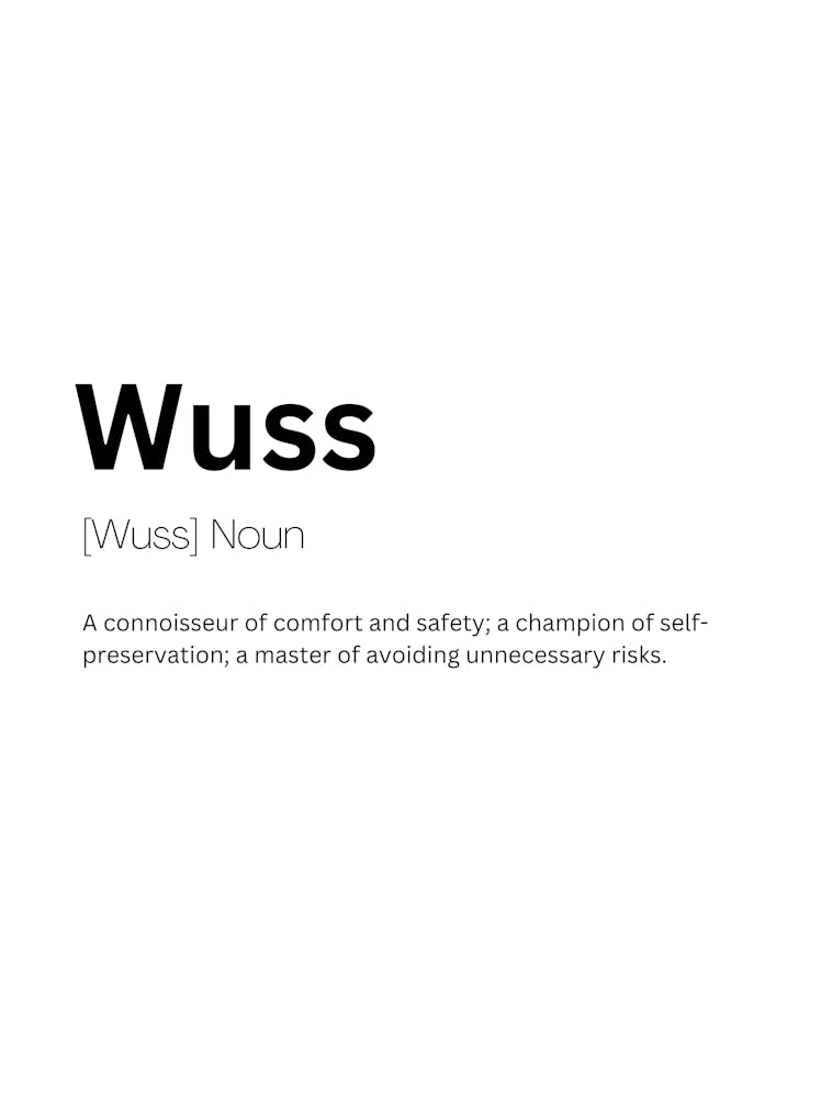 Wuss Definition Meaning