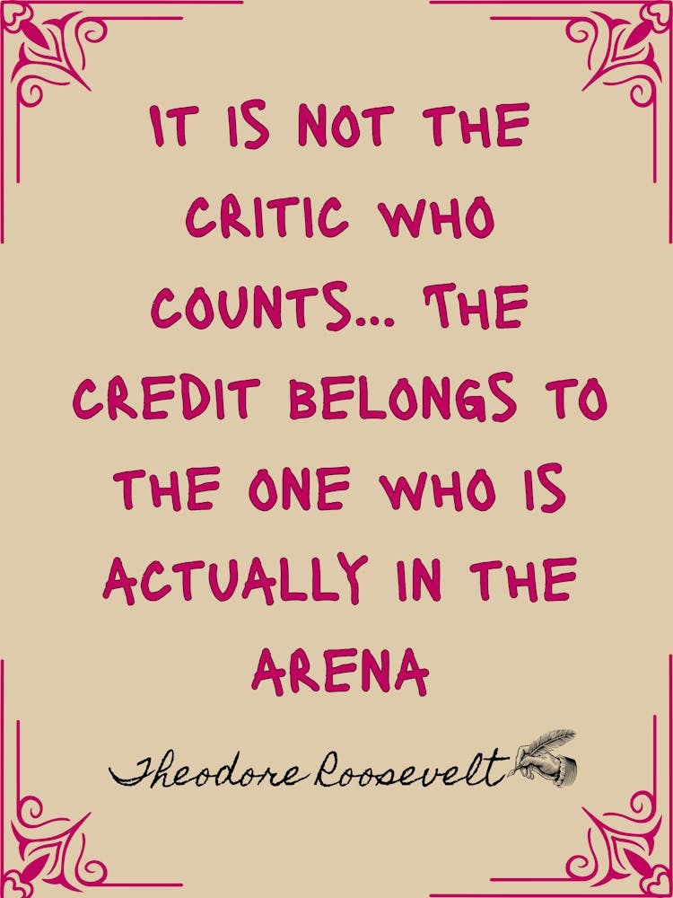 It Is Not The Critic Who Counts The Credit Quote