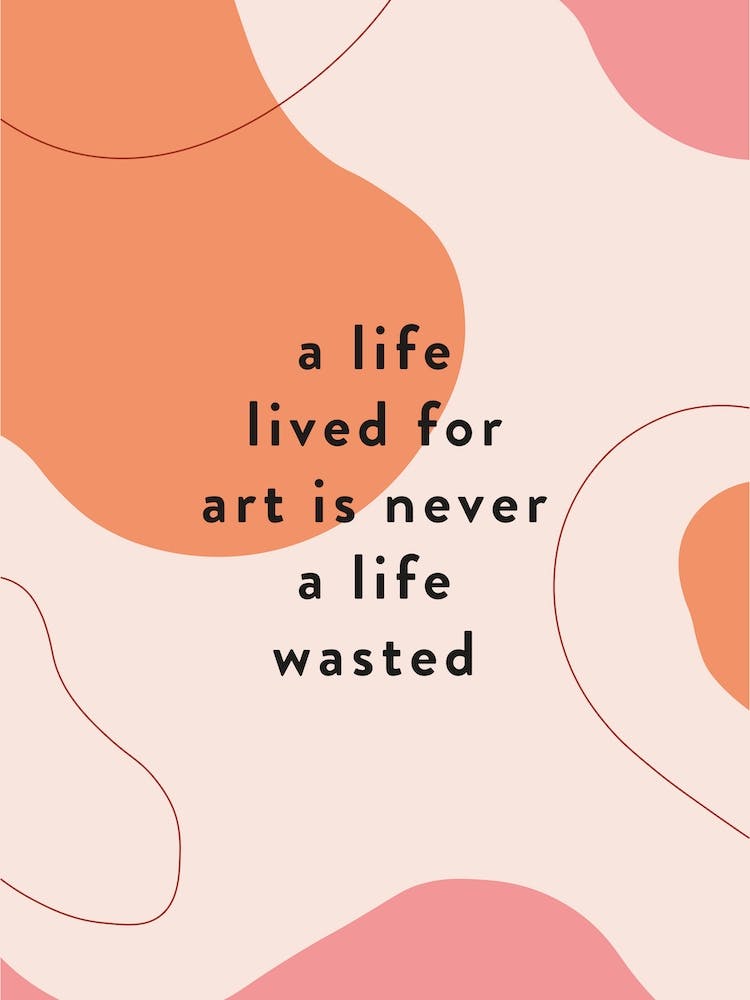 Art Life Abstract Quote