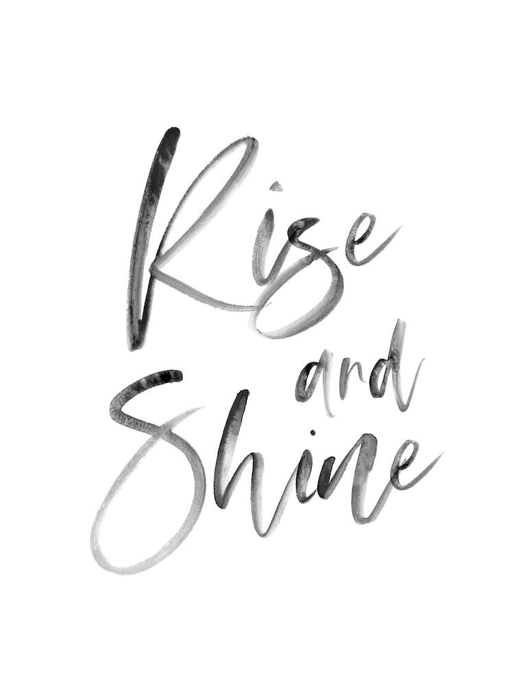 Rise and Shine XII