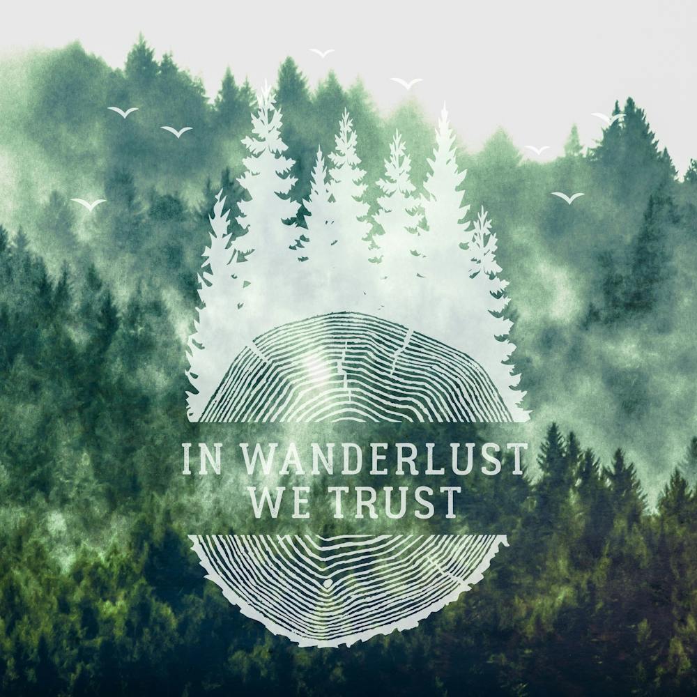 In Wanderlust We Trust - Motivational Travel Quotes