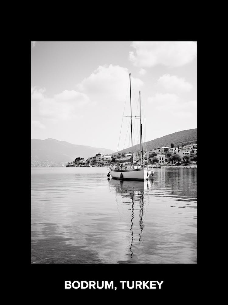 Poster Of Bodrum, Turkey, Mediterranean Black And White Photography Analogue 4