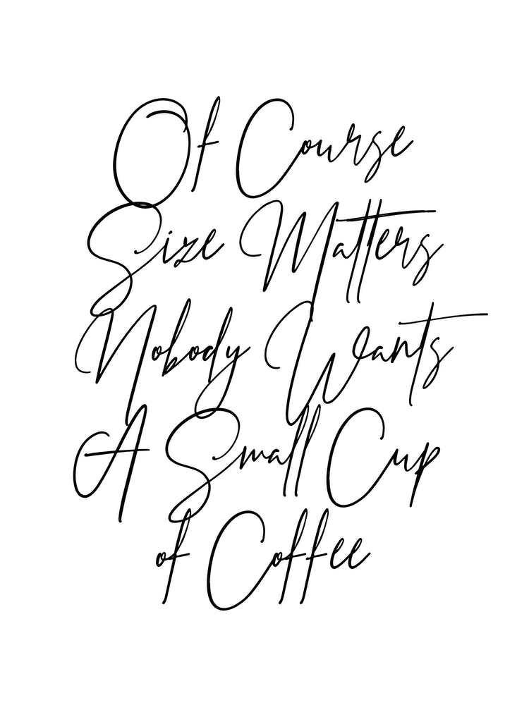 Of Course Size Matters