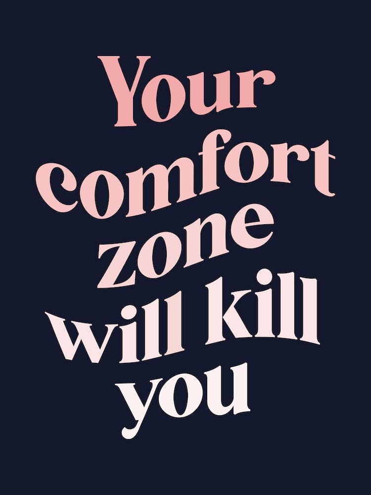 Navy And Pink Typographic Your Comfort Zone Will Kill You