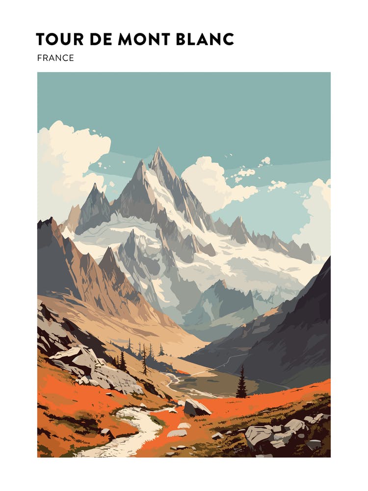 Tour De Mont Blanc France 1 Hiking Trail Landscape Poster