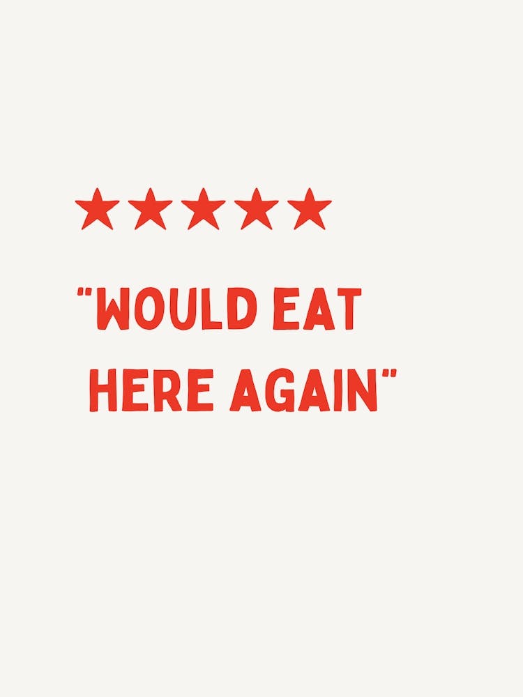 Would Eat Here Again