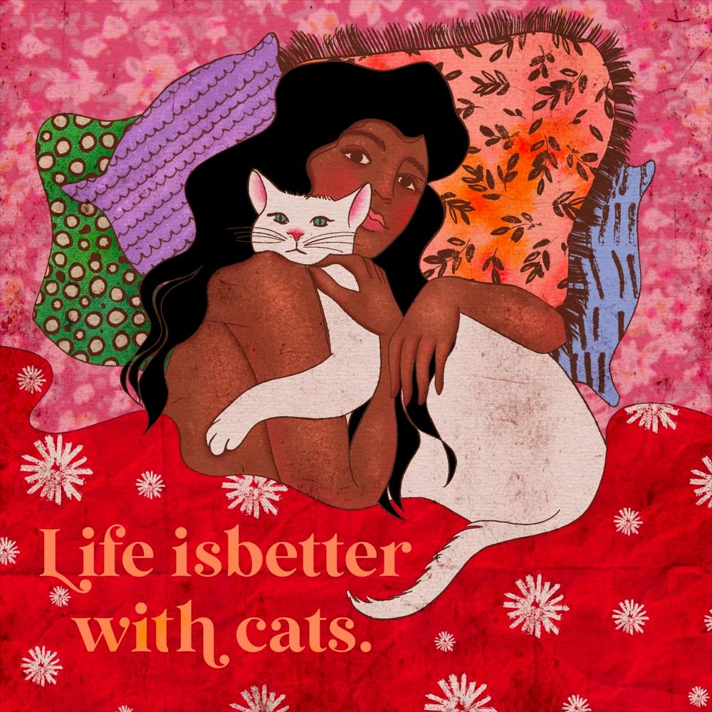 Life Is Better With Cats