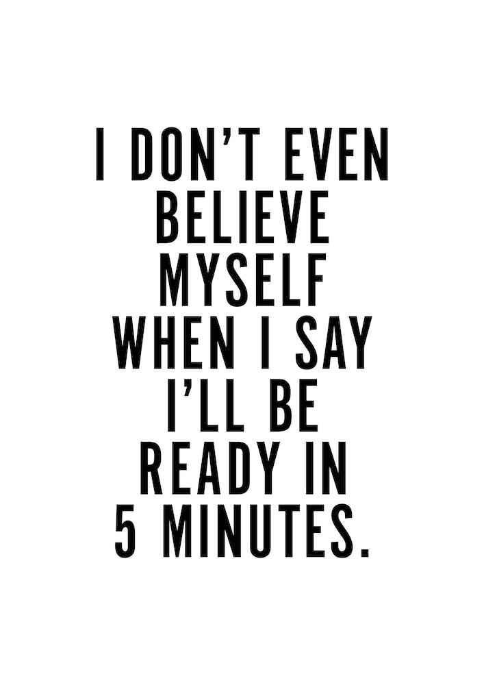 I Don't Even Believe Myself