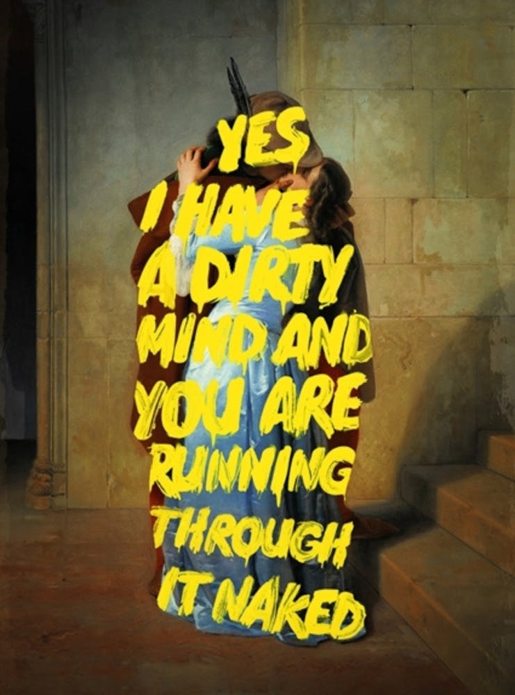 Yes I Have A Dirty Mind And You Are Running Through It Naked