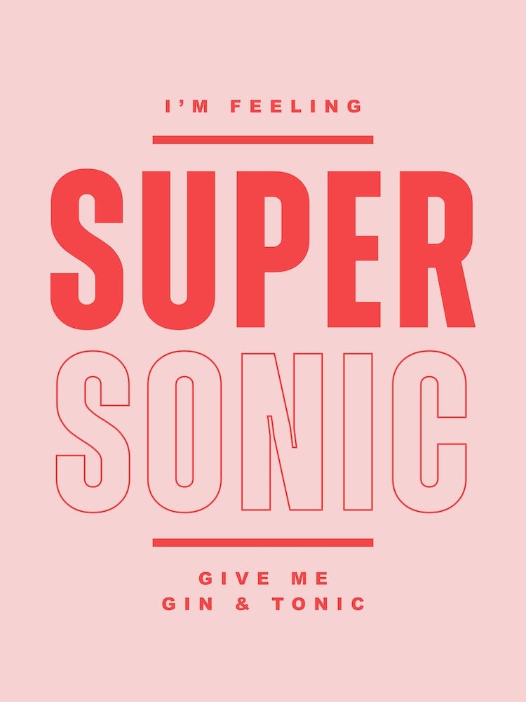 Pink Typographic I'm Feeling Super Sonic