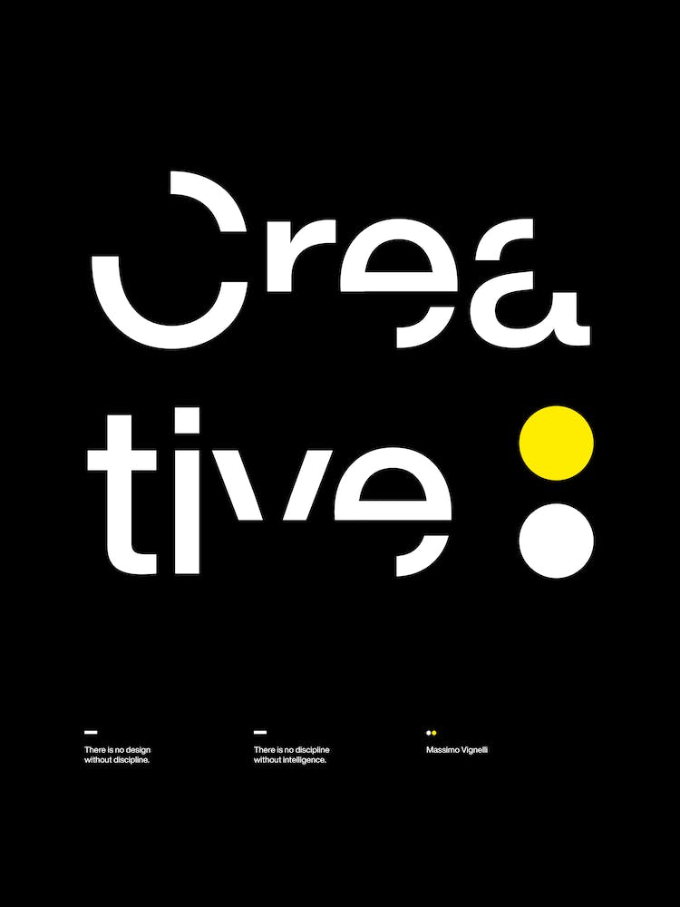 Poster Creative. Massimo Vignelli - Designer Quote - There is no design without discipline