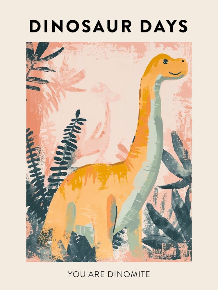 You Are Dinomite Dinosaur Poster 8