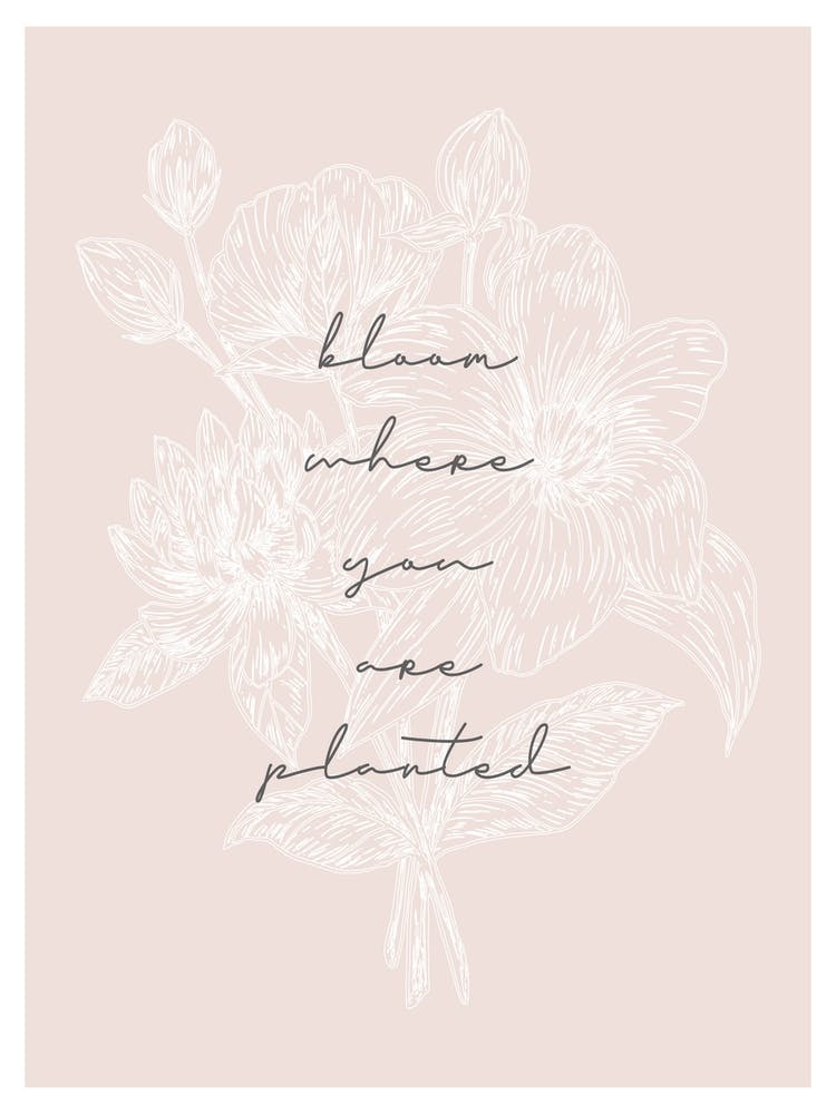 Bloom Where You Are Planted Floral Sketch Tan