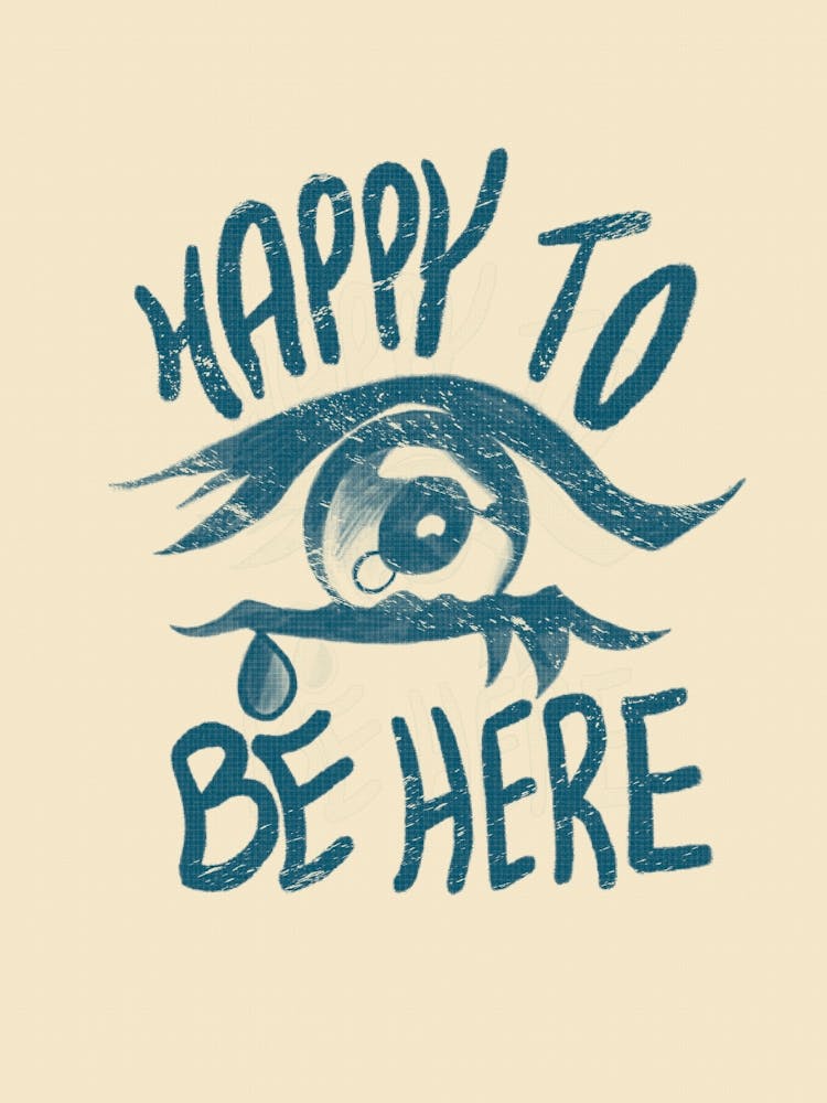 Happy To Be Here Print
