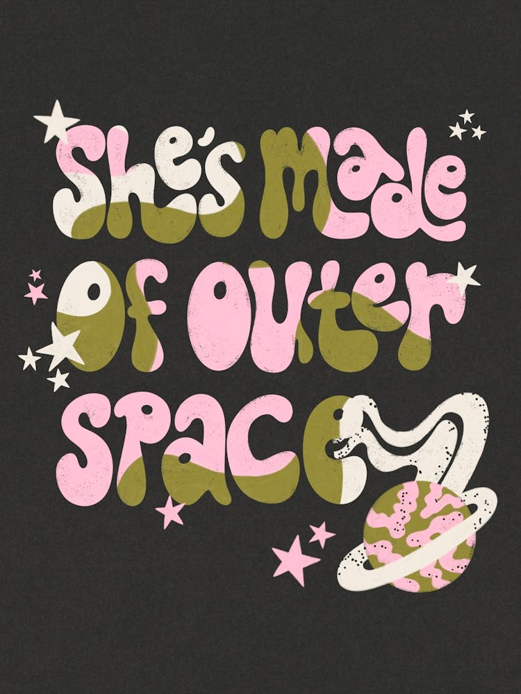 She's Made Of Outer Space