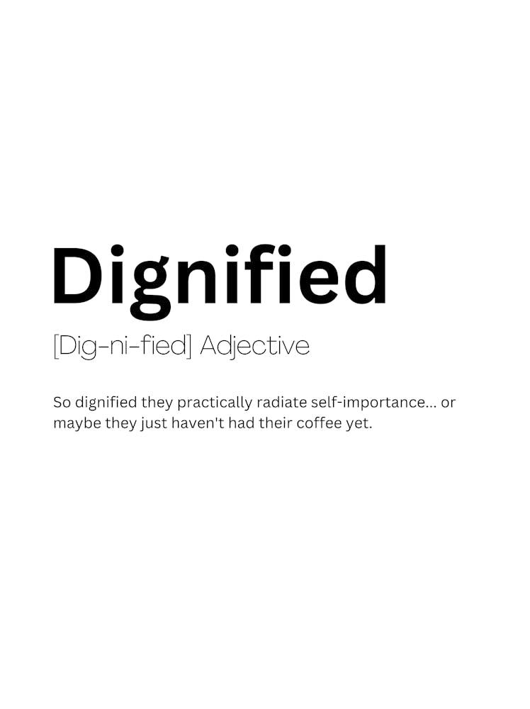 Dignified Definition Meaning 1