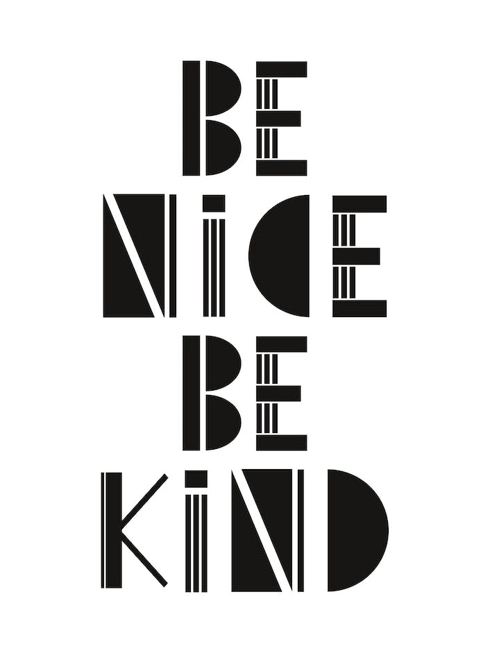 Be Nice Be Kind