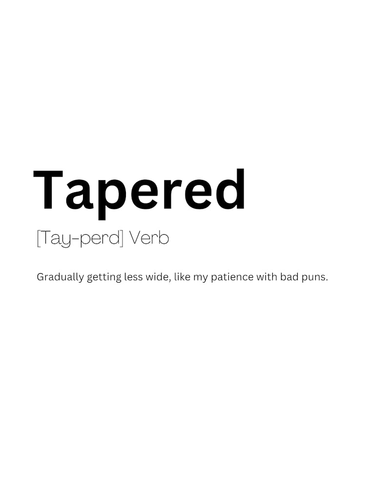 Tapered Definition Meaning